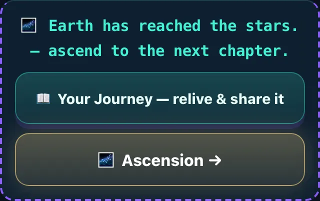 The Ascension panel after victory: βEarth has reached the stars β ascend to the next chapterβ, a Your Journey album button, and an Ascension arrow button